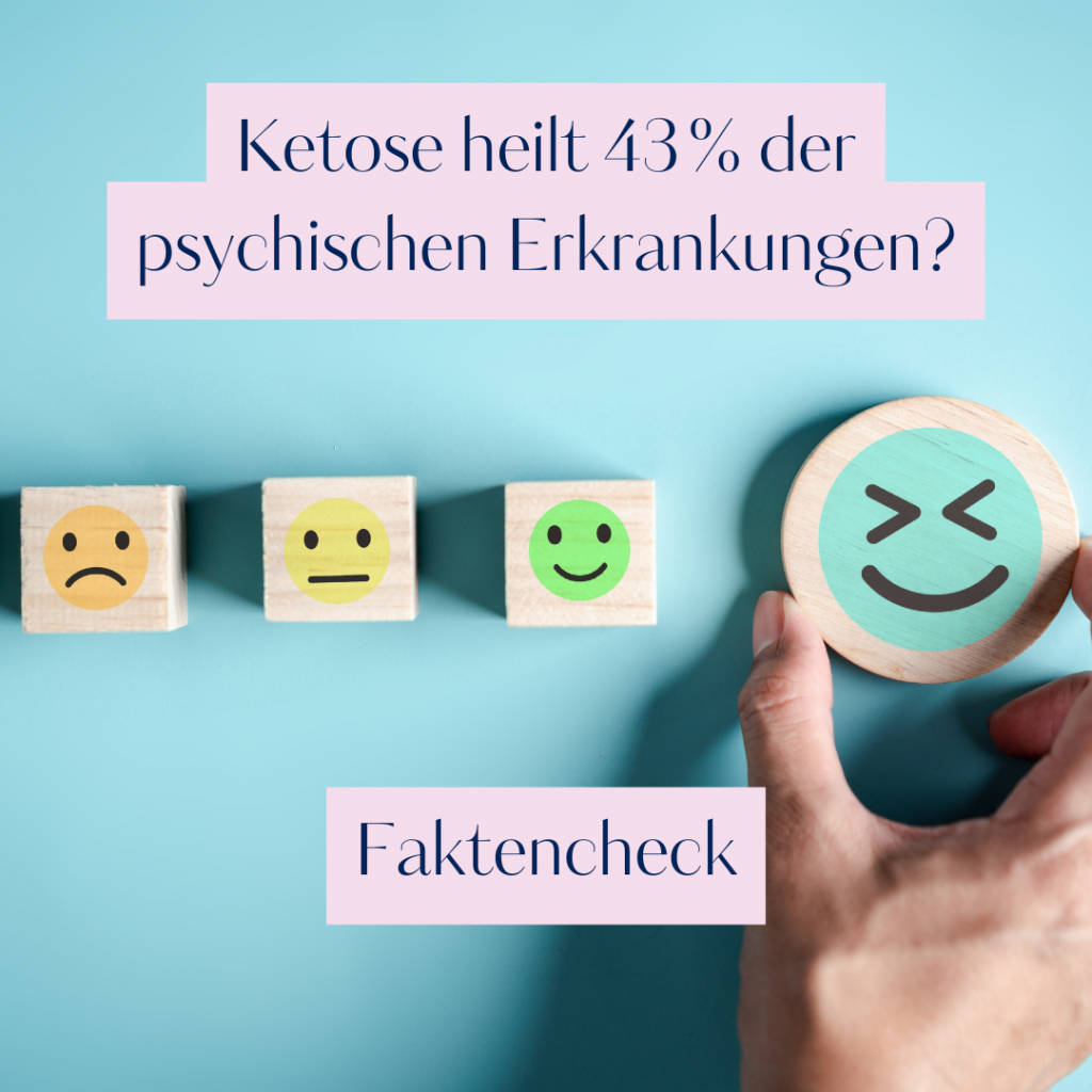 Ketose heilt 43 % der psychischen Erkrankungen?